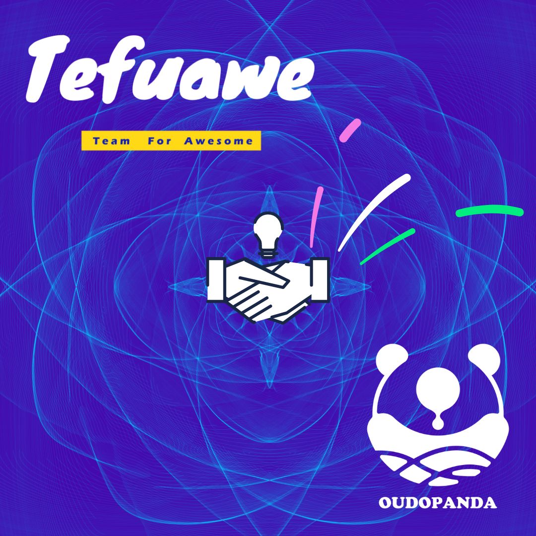 Oudopanda & Tefuawe Story